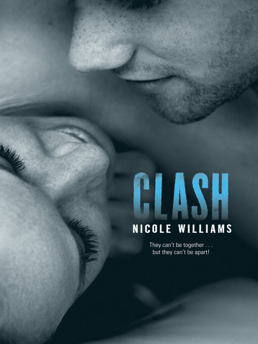 Title details for Clash by Nicole Williams - Wait list